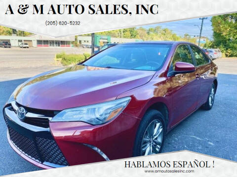 2015 Toyota Camry for sale at A & M Auto Sales, Inc in Alabaster AL