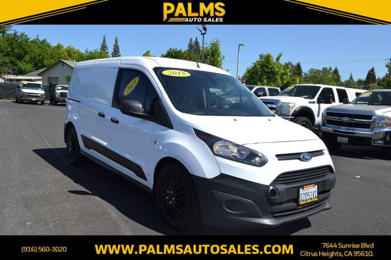 2015 Ford Transit Connect Cargo for sale at Palms Auto Sales in Citrus Heights CA