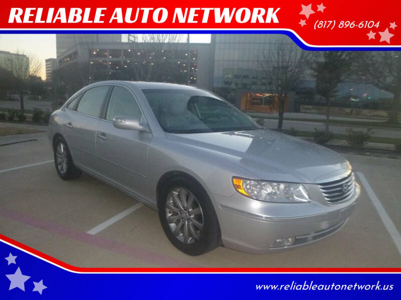 2009 Hyundai Azera for sale at RELIABLE AUTO NETWORK in Arlington TX
