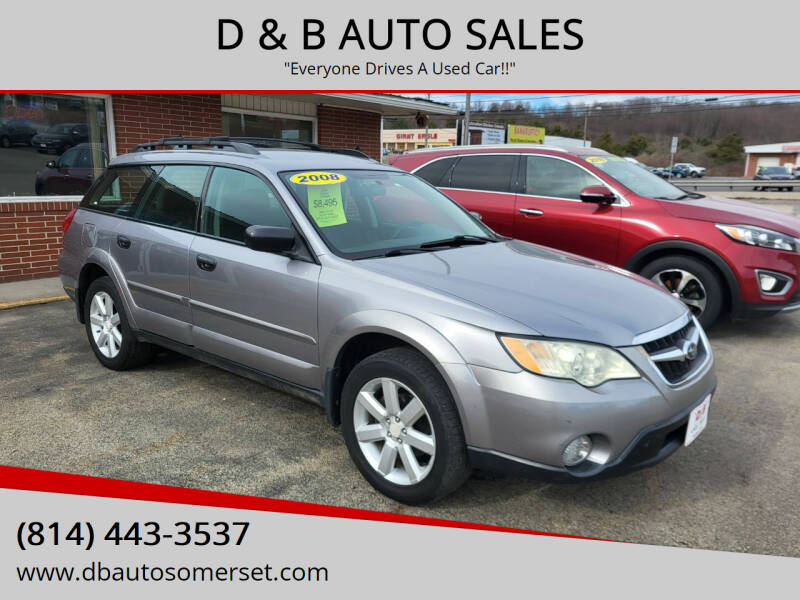 2008 Subaru Outback for sale at D & B AUTO SALES in Somerset PA