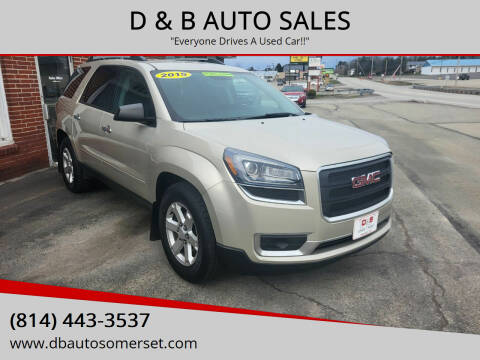 2015 GMC Acadia for sale at D & B AUTO SALES in Somerset PA