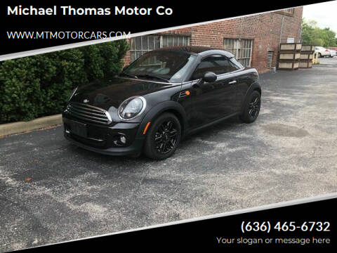 2012 MINI Cooper Coupe for sale at Michael Thomas Motor Co in Saint Charles MO