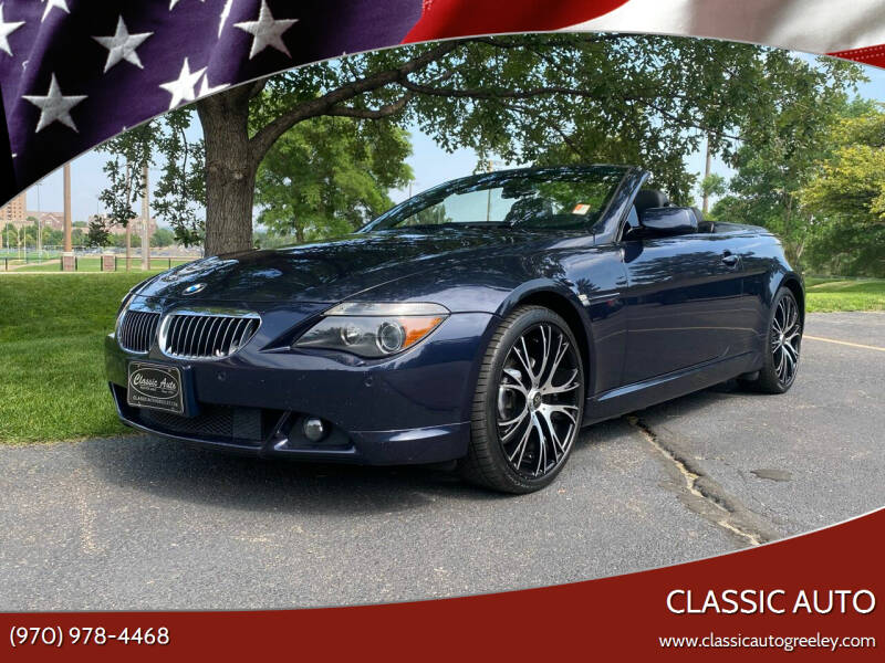 2006 BMW 6 Series for sale at Classic Auto in Greeley CO