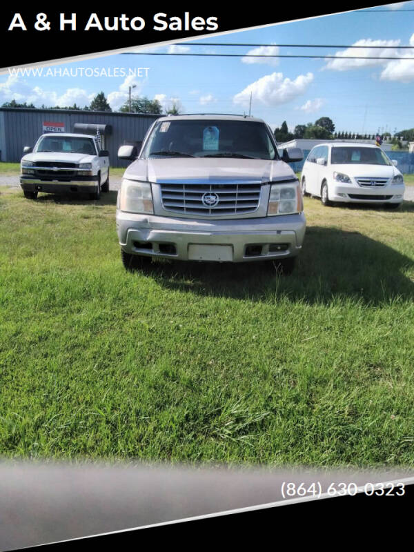 2006 Cadillac Escalade for sale at A & H Auto Sales Greer   S.C in Greer SC