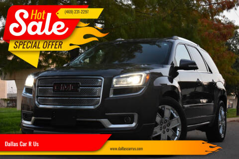 2014 GMC Acadia for sale at Dallas Car R Us in Dallas TX
