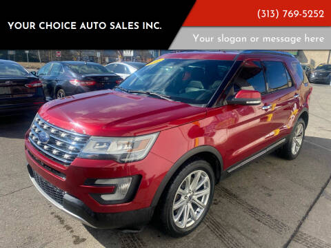 2016 Ford Explorer for sale at Your Choice Auto Sales Inc. in Dearborn MI