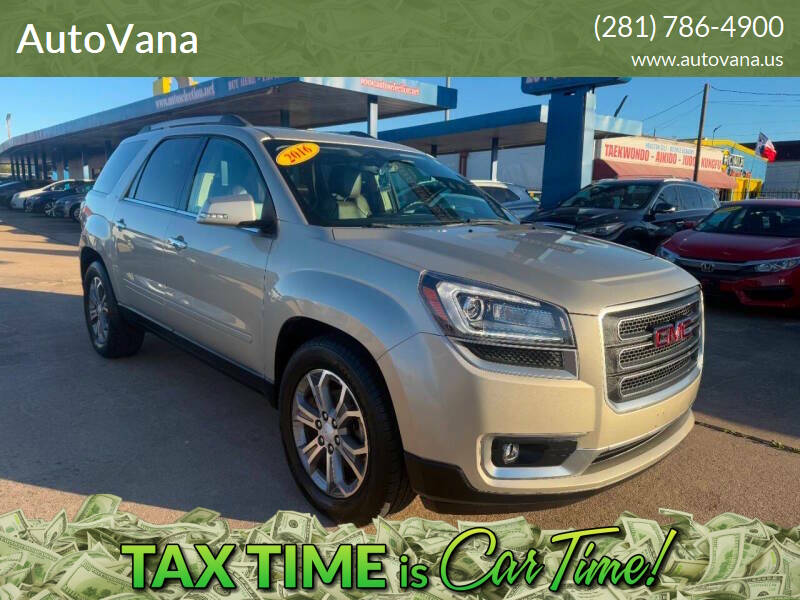 2016 GMC Acadia for sale at AutoVana in Humble TX