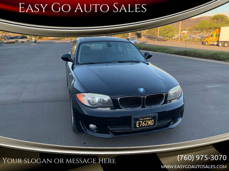 2013 BMW 1 Series for sale at Easy Go Auto Sales in San Marcos CA