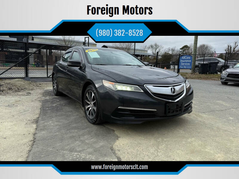 2015 Acura TLX for sale at Foreign Motors in Kannapolis NC