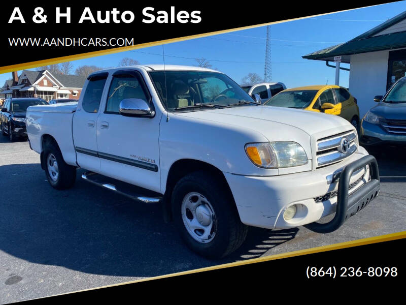 2003 Toyota Tundra for sale at A & H Auto Sales in Greenville SC