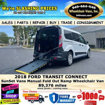 2018 Ford Transit Connect for sale at Wheelchair Vans Inc in Laguna Hills CA