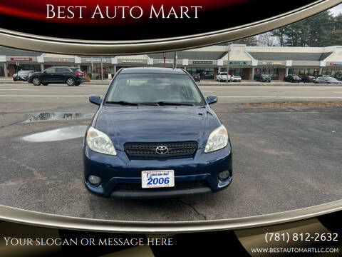 2006 Toyota Matrix for sale at Best Auto Mart in Weymouth MA