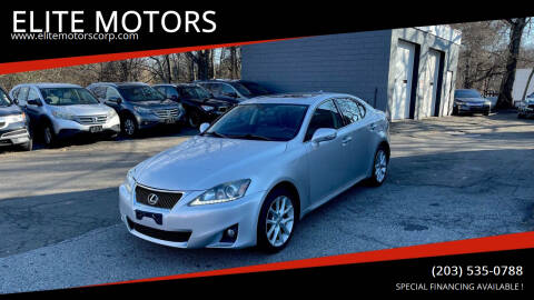 2013 Lexus IS 250 for sale at ELITE MOTORS in West Haven CT