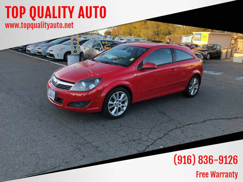 2008 Saturn Astra for sale at TOP QUALITY AUTO in Rancho Cordova CA