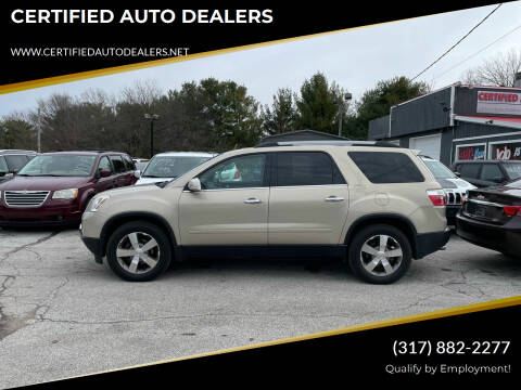 2012 GMC Acadia for sale at CERTIFIED AUTO DEALERS in Greenwood IN