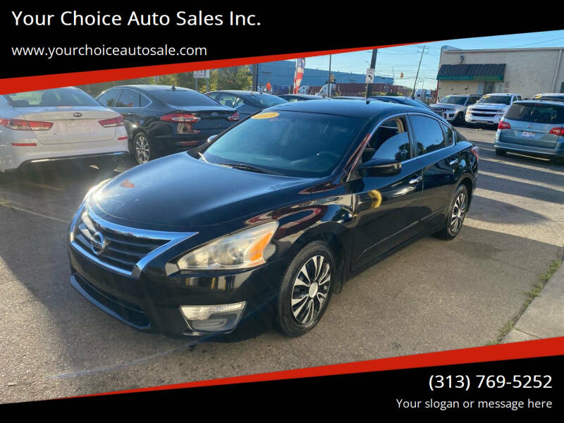 2013 Nissan Altima for sale at Your Choice Auto Sales Inc. in Dearborn MI