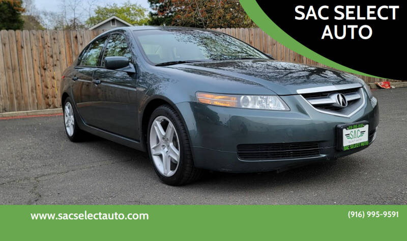 2004 Acura TL for sale at SAC SELECT AUTO in Sacramento CA