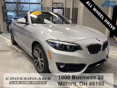 2018 BMW 2 Series for sale at Crossroads Car & Truck in Milford OH