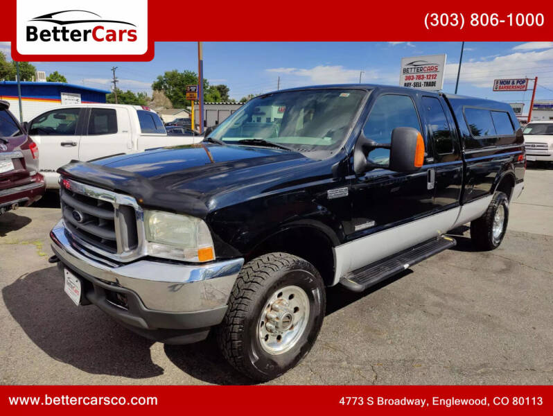 2004 Ford F-250 Super Duty for sale at Better Cars in Englewood CO
