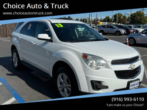 2013 Chevrolet Equinox for sale at Choice Auto & Truck in Sacramento CA