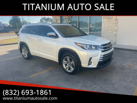 2017 Toyota Highlander for sale at TITANIUM AUTO SALE in Houston TX