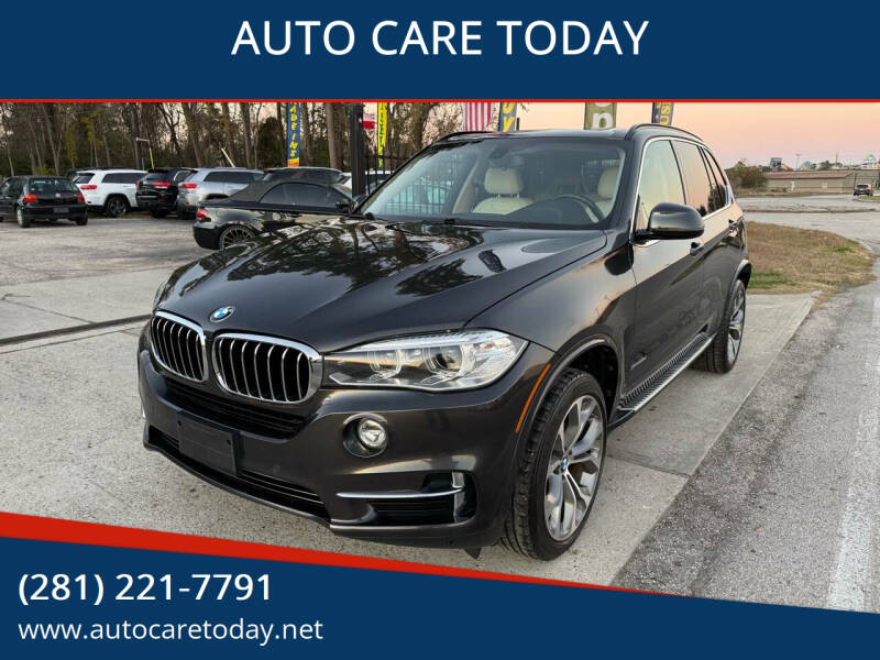 2015 BMW X5 for sale at AUTO CARE TODAY in Spring TX