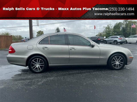 2006 Mercedes-Benz E-Class for sale at Ralph Sells Cars & Trucks - Maxx Autos Plus Tacoma in Tacoma WA