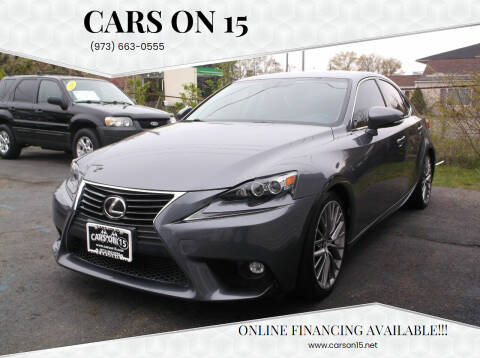 2015 Lexus IS 250 for sale at Cars On 15 in Lake Hopatcong NJ