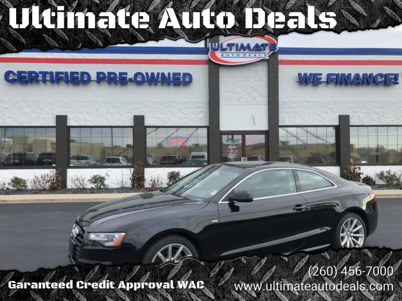 2015 Audi A5 for sale at Ultimate Auto Deals DBA Hernandez Auto Connection in Fort Wayne IN