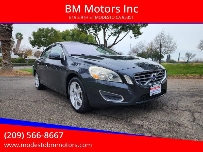 2012 Volvo S60 for sale at BM Motors Inc in Modesto CA