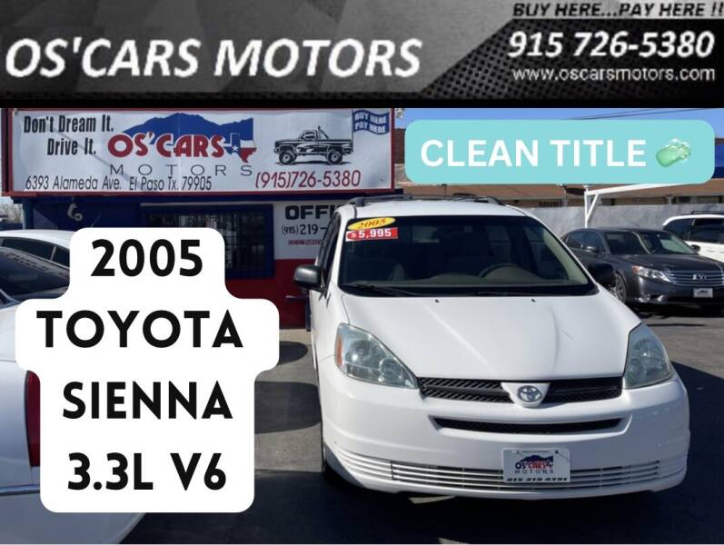 2005 Toyota Sienna for sale at Os'Cars Motors in El Paso TX