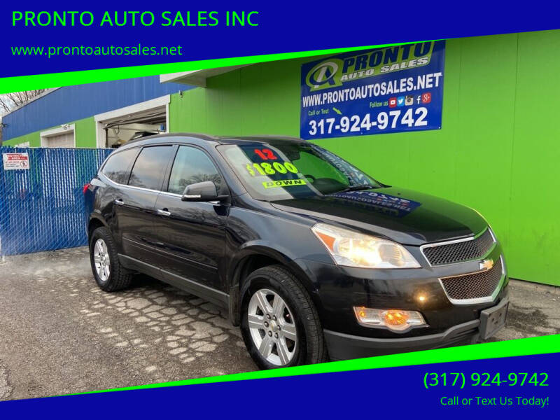 2012 Chevrolet Traverse for sale at PRONTO AUTO SALES INC in Indianapolis IN