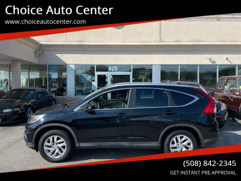 2016 Honda CR-V for sale at Choice Auto Center in Shrewsbury MA