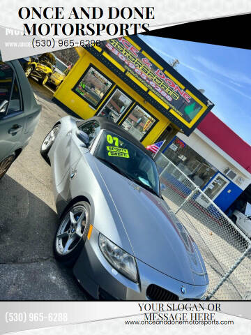2007 BMW Z4 for sale at Once and Done Motorsports in Chico CA