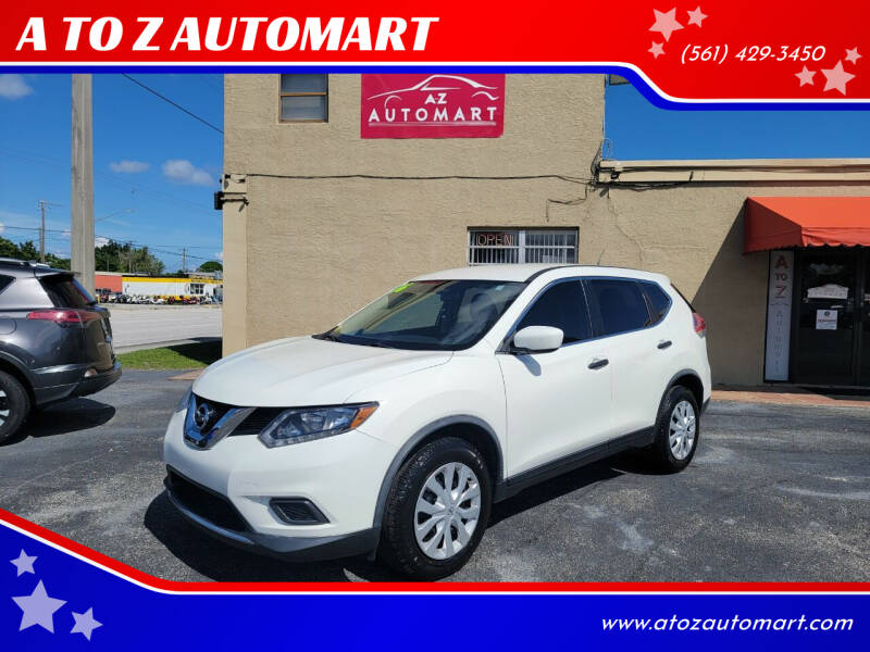 2016 Nissan Rogue for sale at A TO Z  AUTOMART in West Palm Beach FL