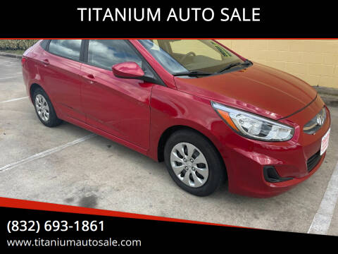 2016 Hyundai Accent for sale at TITANIUM AUTO SALE in Houston TX