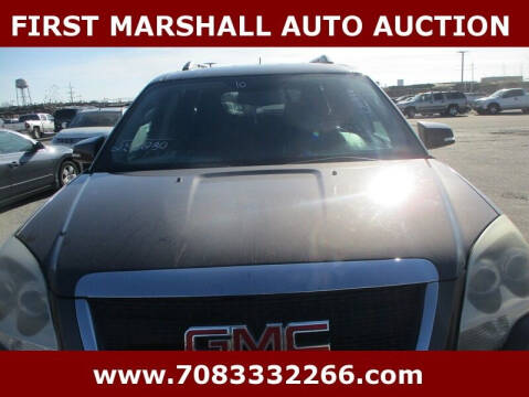 2010 GMC Acadia for sale at First Marshall Auto Auction in Harvey IL