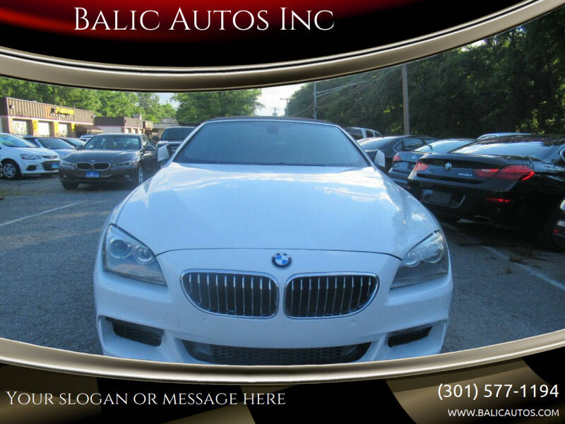 2013 BMW 6 Series for sale at Balic Autos Inc in Lanham MD