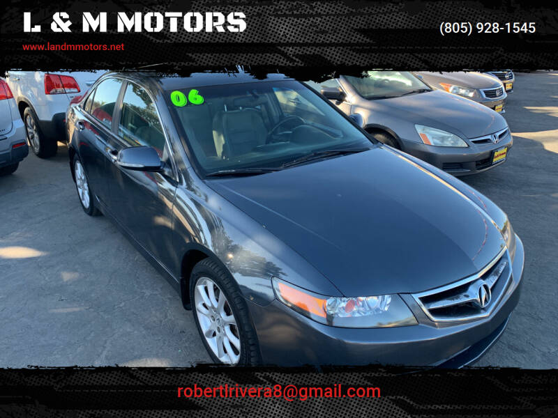 2006 Acura TSX for sale at L & M MOTORS in Santa Maria CA