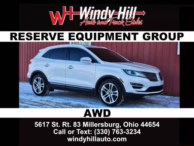 2015 Lincoln MKC for sale at Windy Hill Auto and Truck Sales in Millersburg OH