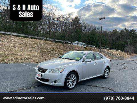 2009 Lexus IS 250 for sale at S & D Auto Sales in Maynard MA