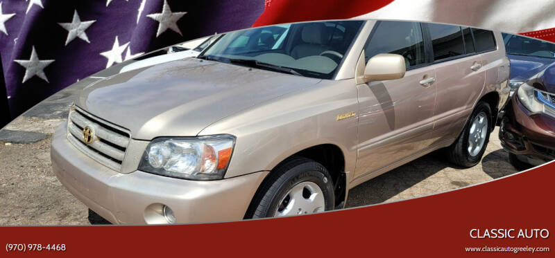 2004 Toyota Highlander for sale at Classic Auto in Greeley CO