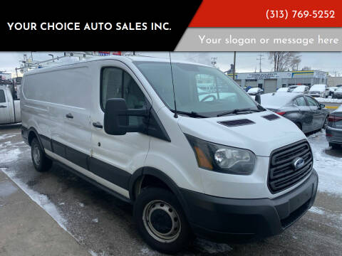 2015 Ford Transit for sale at Your Choice Auto Sales Inc. in Dearborn MI