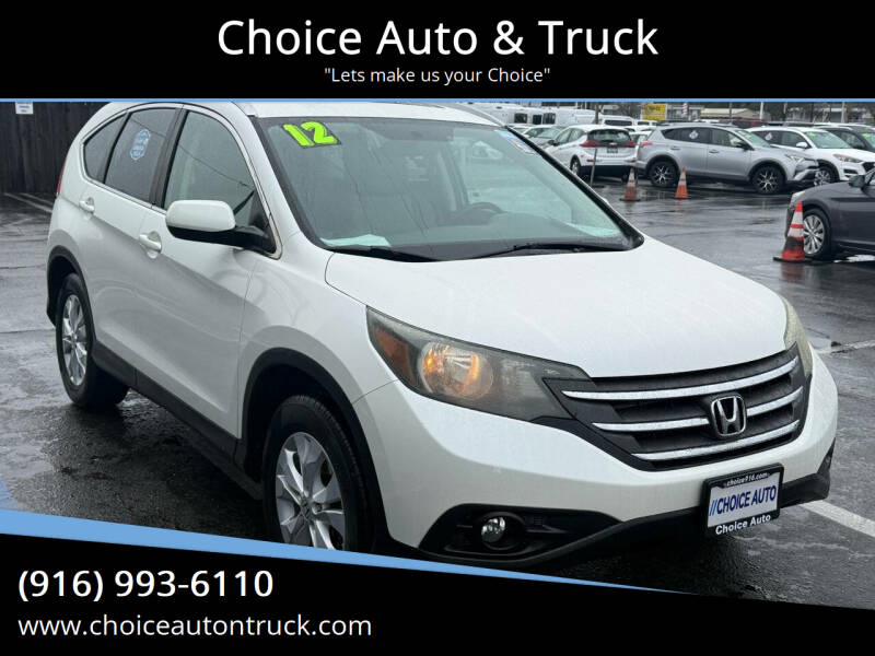 2012 Honda CR-V for sale at Choice Auto & Truck in Sacramento CA