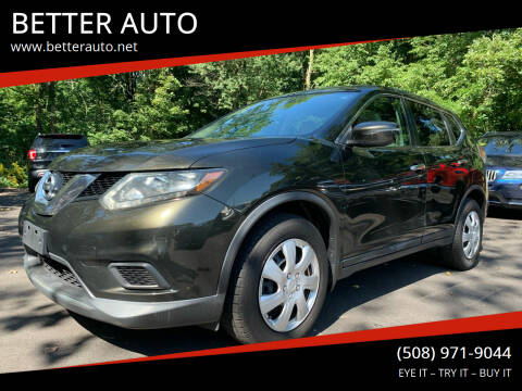 2016 Nissan Rogue for sale at BETTER AUTO in Attleboro MA