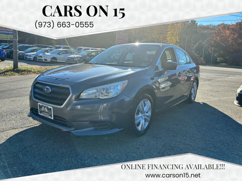 2016 Subaru Legacy for sale at Cars On 15 in Lake Hopatcong NJ