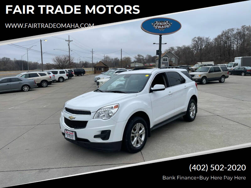 2012 Chevrolet Equinox for sale at FAIR TRADE MOTORS in Bellevue NE