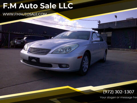 2004 Lexus ES 330 for sale at F.M Auto Sale LLC in Dallas TX