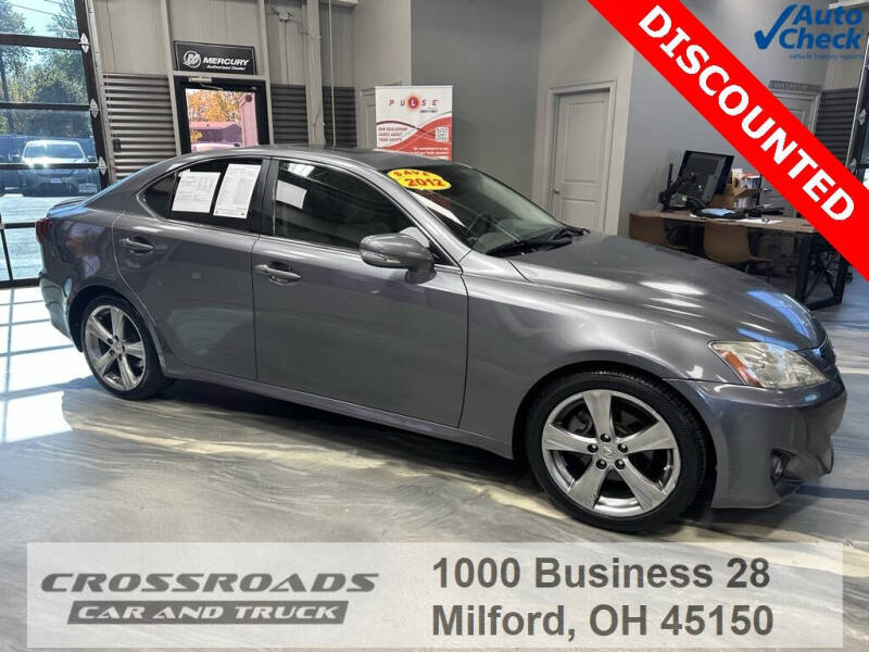 2012 Lexus IS 250 for sale at Crossroads Car and Truck - Crossroads Car & Truck - Mulberry in Milford OH