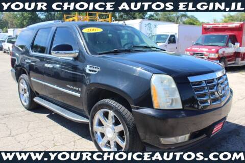 2007 Cadillac Escalade for sale at Your Choice Autos - Elgin in Elgin IL